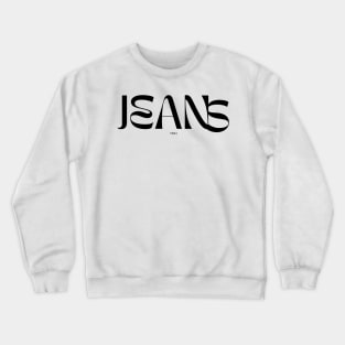 Classy Jeans Crewneck Sweatshirt